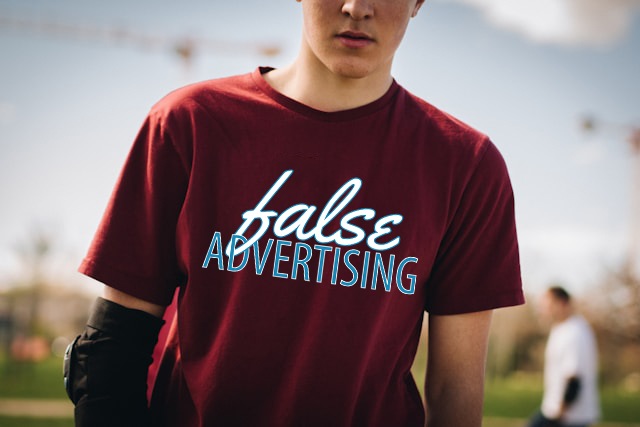 T-shirt that says "False Advertising"